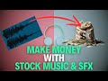 Make money with stock music and sound effects