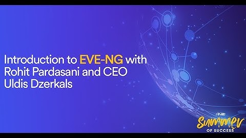 Free Course: Introduction To EVE-NG