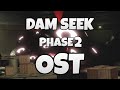 Dam Seek // Phase 2 | OST Doors🚪