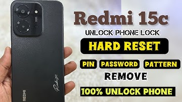 Redmi 15c Hard Reset. Unlock Phone lock screen. Pin password pattern remove. 100% work. Android 15 