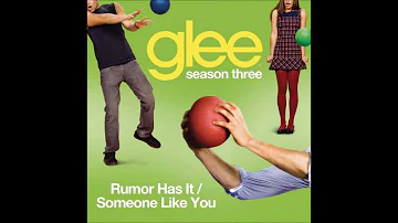 Rumor Has It/Someone Like You - Glee