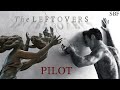 Pilot - THE LEFTOVERS S1/01 Recap/Review | Streamlich Beste Freunde