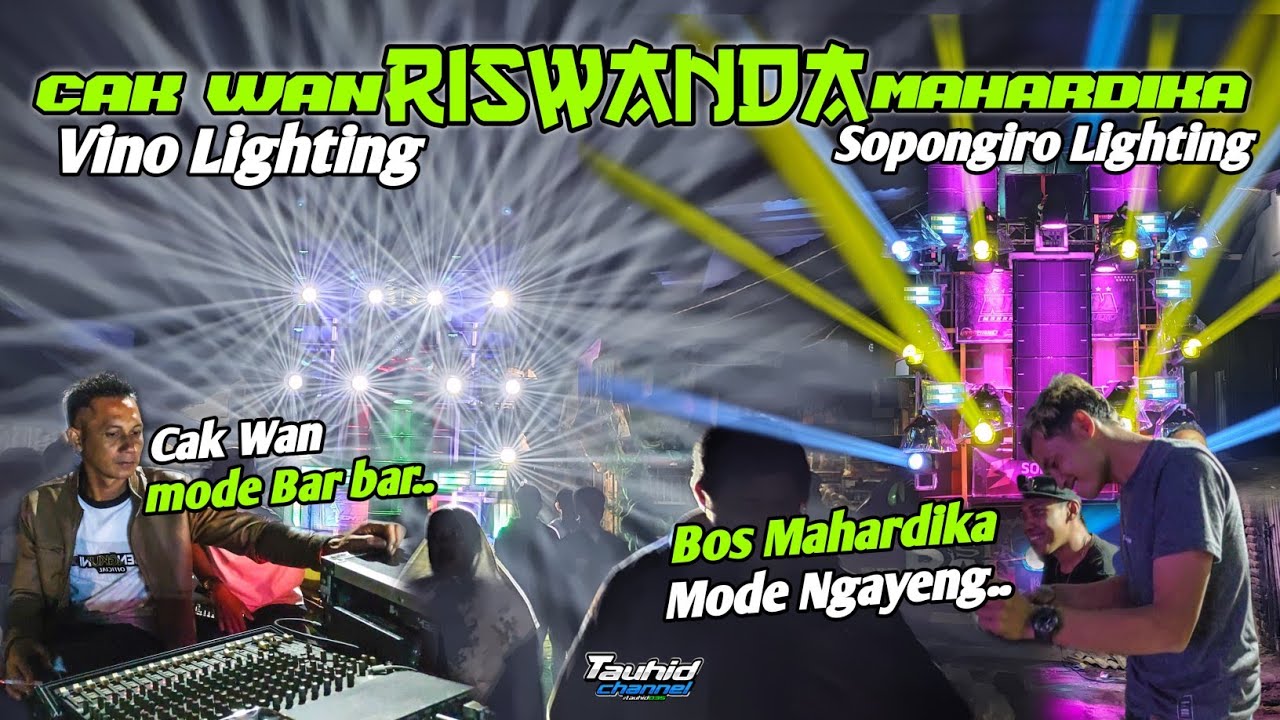 RISWANDA 1&2 BOS MAHARDIKA MODE HORE CAK WAN MODE BAR BAR‼️ VINO LIGHTING X SOPONGIRO🤩