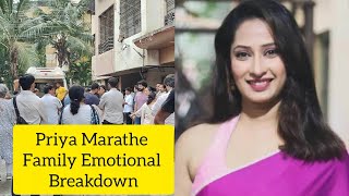 Pavitra Rishta Fame Priya Marathe Family &amp; Friend Emotional Breakdown for Farewell Last Journey h
