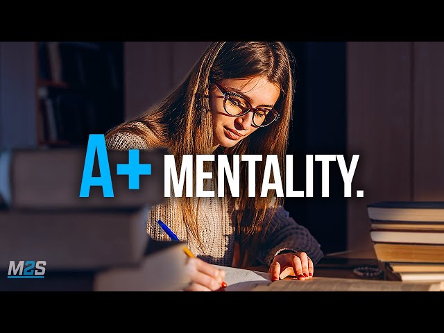 A+ STUDENT MENTALITY - Best Study Motivation class=