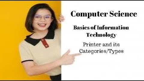 1st Year Computer Science Ch 1 (Printer and its Categories/Types)