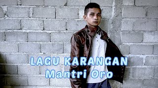 Lagu Karangan Mantri Oro - Mantri Oro ft Aldo & Riri
