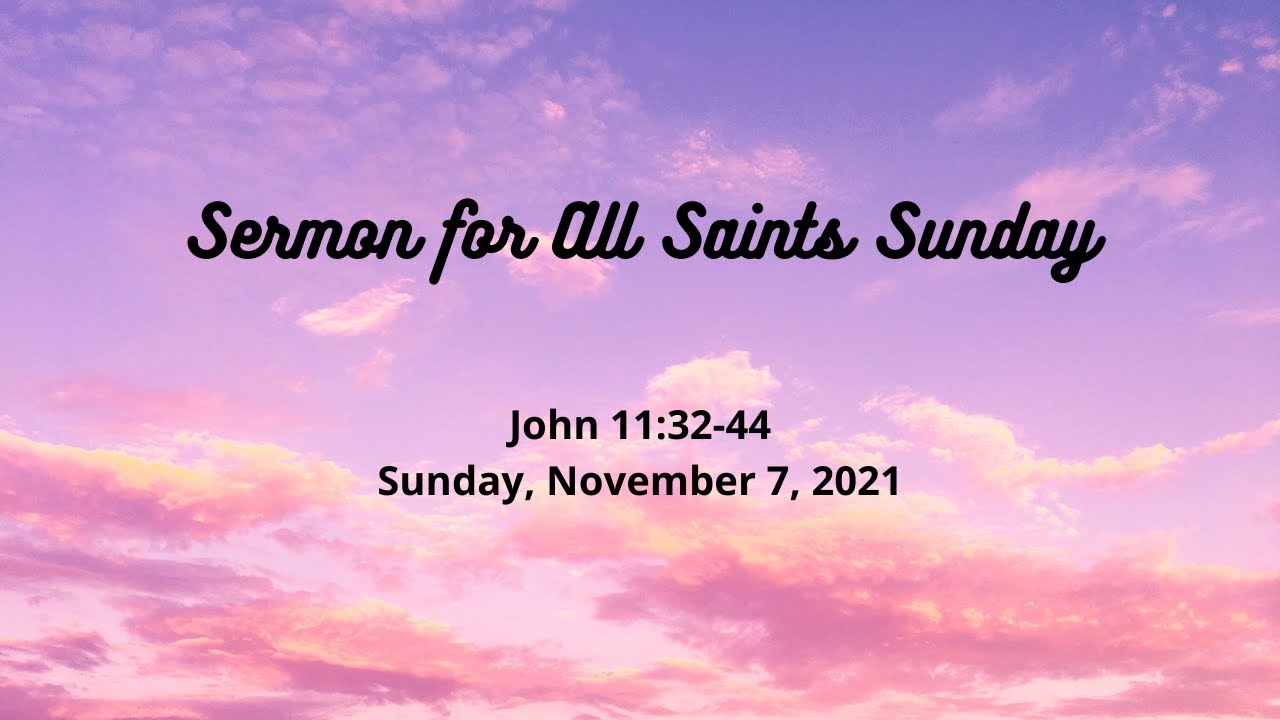 Sermon for All Saints Sunday YouTube