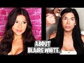 The TRUTH About Blaire White