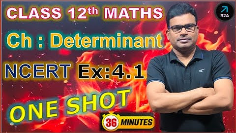 One Shot Ex 4.1 Class12 | Determinants | Class 12 One Shot Ex 4.1 Math | Ex 4.1 Class 12 in One Shot