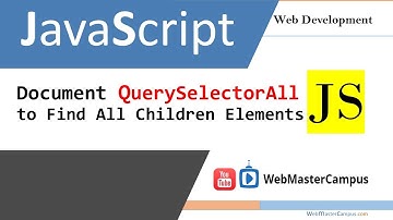 javascript document queryselectorall to find all children elements