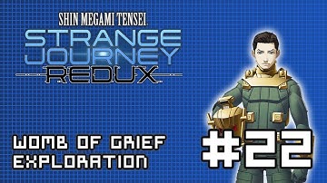 【 Shin Megami Tensei Strange Journey Redux 】#22; Continuing the Womb of Grief, 4th Sphere.