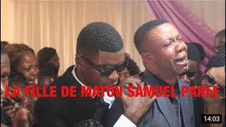 LA FILLE DE MATOU SAMUEL BRISE SON SILENCE SUR LA MORT DE SA MAMAN TELLE FILLE TÉL PÈRE MAWA TROP
