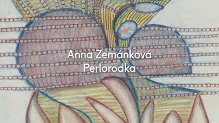 Z klinca na klinec: Anna Zemánková - Perlorodka