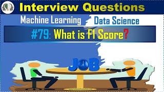 #79 What is F1 Score | Data Science | Machine Learning Interview Question