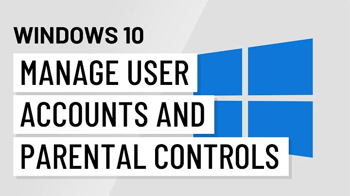 Windows 10: Managing User Accounts and Parental Controls