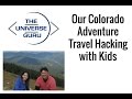 Our Colorado Adventure | Low Cost Travel