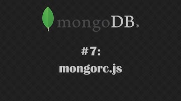 MongoDB Tutorial 7: mongorc.js