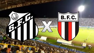 Santos x Botafogo-SP AO VIVO | RODADA #8 | Brasileirão Série B | 03/06/2024