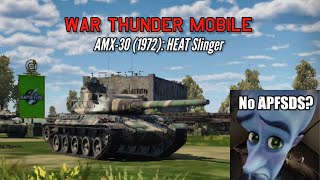 NEW! AMX-30 (1972): No APFSDS? - War Thunder Mobile