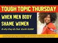 BODY SHAMING MEN WHO BODY SHAME WOMEN - Dating and Relationship Advice | Deborrah Cooper