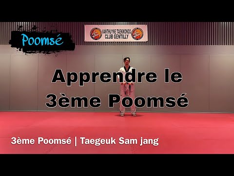 3ème Poomsé Taekwondo | Taekeug Sam jang