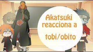 Akatsuki reacciona a Tobi/Obito //• banana suni •//