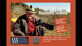 Konzervy času Kazimíra Štubňu - Trailer (2024)