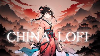 Lofi CHINA Hip-Hop Chill Music Mix 🐉 work study Chinese Jazz beats