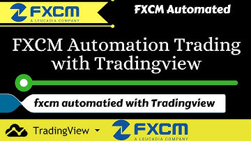 FXCM Automation Trading With Tradingview