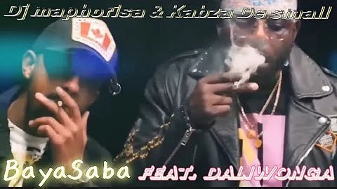 kabza De Small & DJ Maphorisa - Baya Saba (Music Video) Feat. Daliwonga