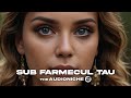 Sub Farmecul Tău — Gypsy Deep House | The AudioNiche