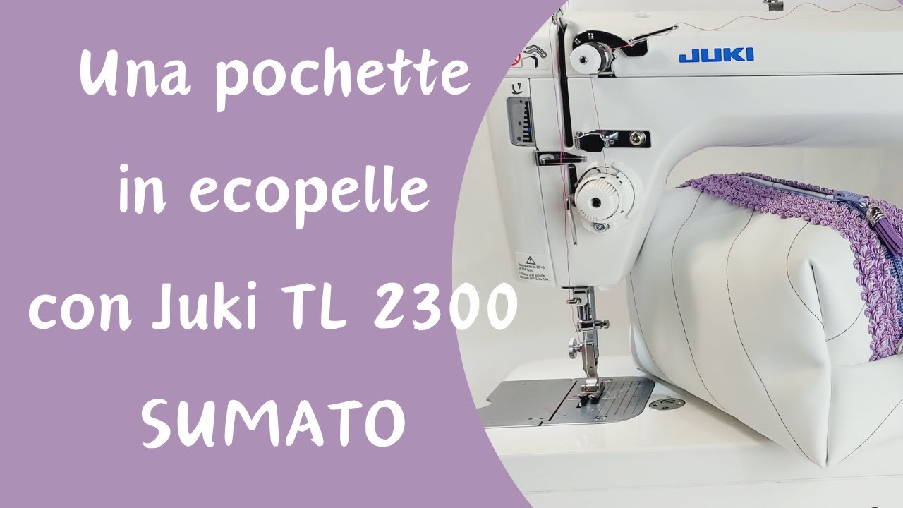 Cuciamo una pochette in ecopelle con Juki TL-2300 Sumato
