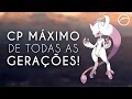 CP MÁXIMO DE TODAS AS GERAÇÕES NO POKÉMON GO!