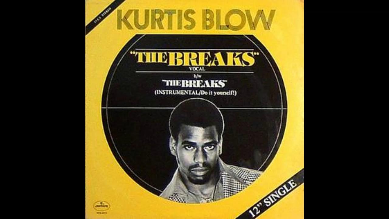 Kurtis Blow The Breaks 12 Single Do It Yourself Version Youtube