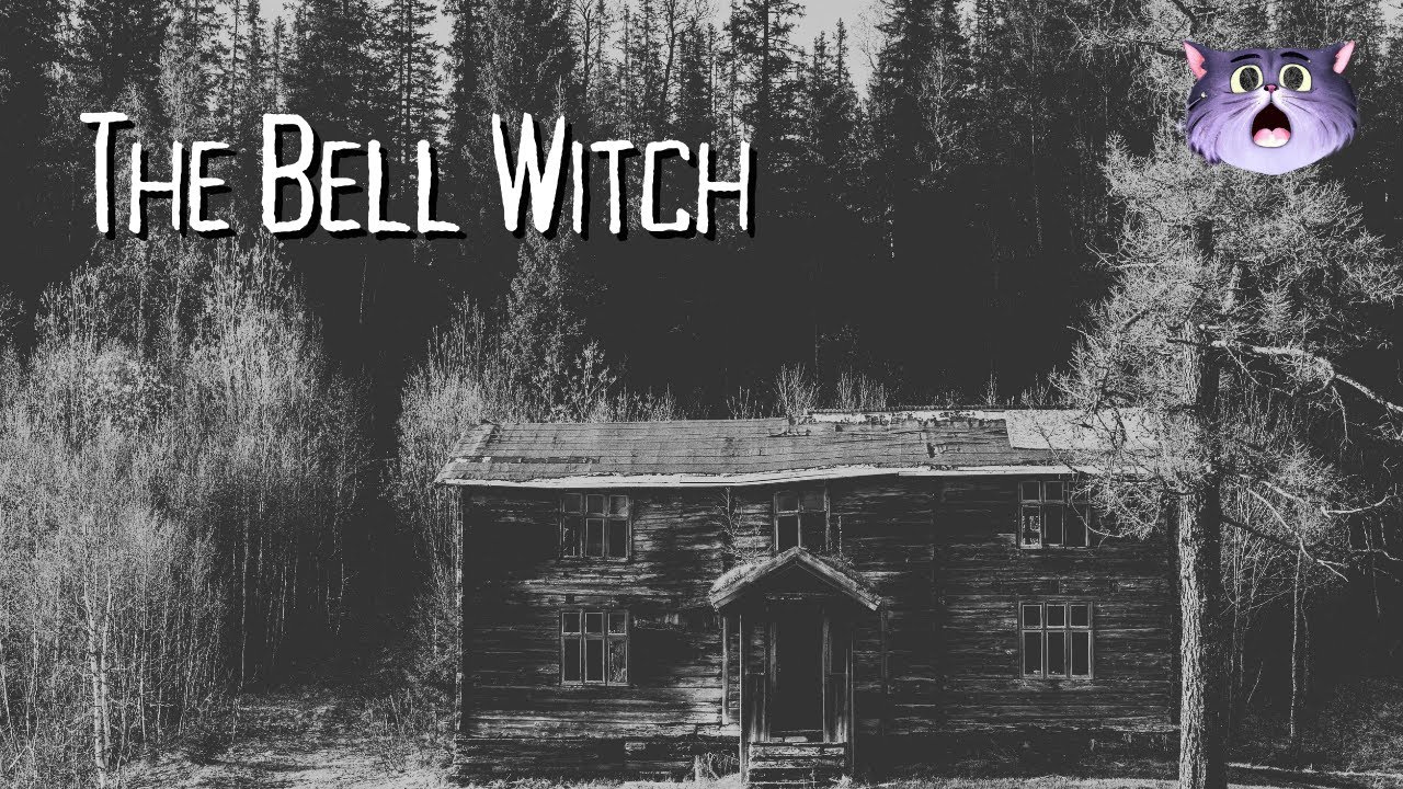 The Mysterious Case of the Bell Witch - YouTube