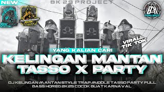 DJ KELINGAN MANTAN || STYLE TRAP MIDDLE TASSO X PARTY ||JINGGLE PANDAWA910 FT SAE JAYA|BK 29 PROJECT