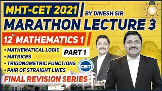 MHT-CET Marathon Lecture-3 | Class 12 MATHS-1 (Part I) Full Syllabus Revision | Dinesh Sir