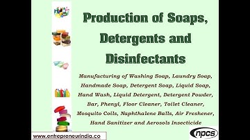 Production of Soaps, Detergents, and Disinfectants.