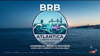 Lisbon Atlantica — 24/7 Live Music from Portugal