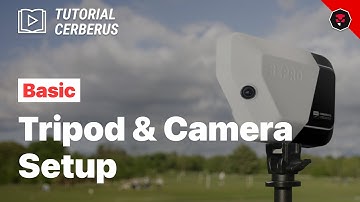 [TUT] Cerberus - #Basic 1. Tripod & Camera Setup
