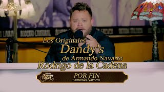 Por Fin - Los Originales Dandy&#39;s de Armando Navarro - Noche, Boleros y Son