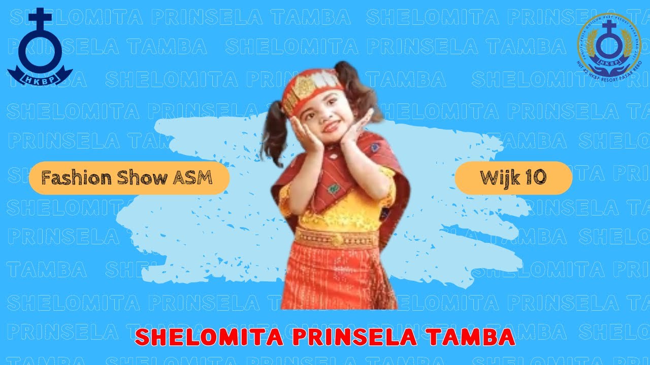 SHELOMITA PRINSELA TAMBA | WIJK 10 | FASHION SHOW ASM | PESTA GOTILON