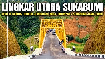 Kondisi Terkini Jalan Lingkar Utara Sukabumi | Kabar Jembatan Emha Cinumpang Sukabumi Jawa Barat