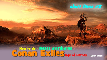 Conan Exiles - Age of Heroes - short films #2 - How to do (Open Beta version), HD, 16:9, germ/engl
