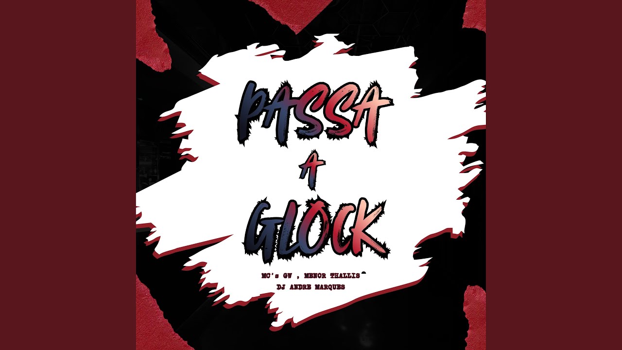 Watch Passa A Glock on YouTube Watch Passa A Glock on YouTube