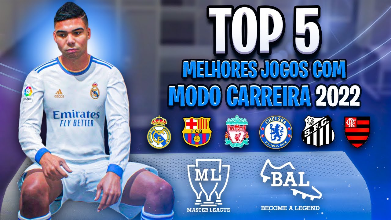 OS 5 MELHORES JOGOS DE FUTEBOL COM MODO CARREIRA