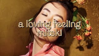 A Loving Feeling (Lyrics) - Mitski || mitski lyrics