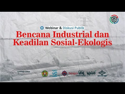 Bencana Industrial dan Keadilan Sosial Ekologis