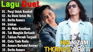 Pergi Untuk Kembali | KUMPULAN LAGU DUET YANG MENGIRINGI TAHUN THOMAS ARYA&IQA NIZAM